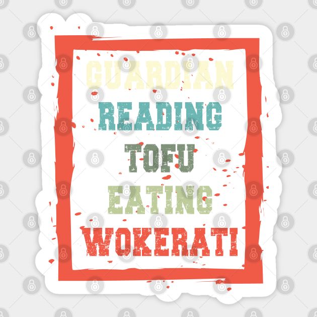 guardian reading tofu eating wokerati - Guardian Reading - Sticker